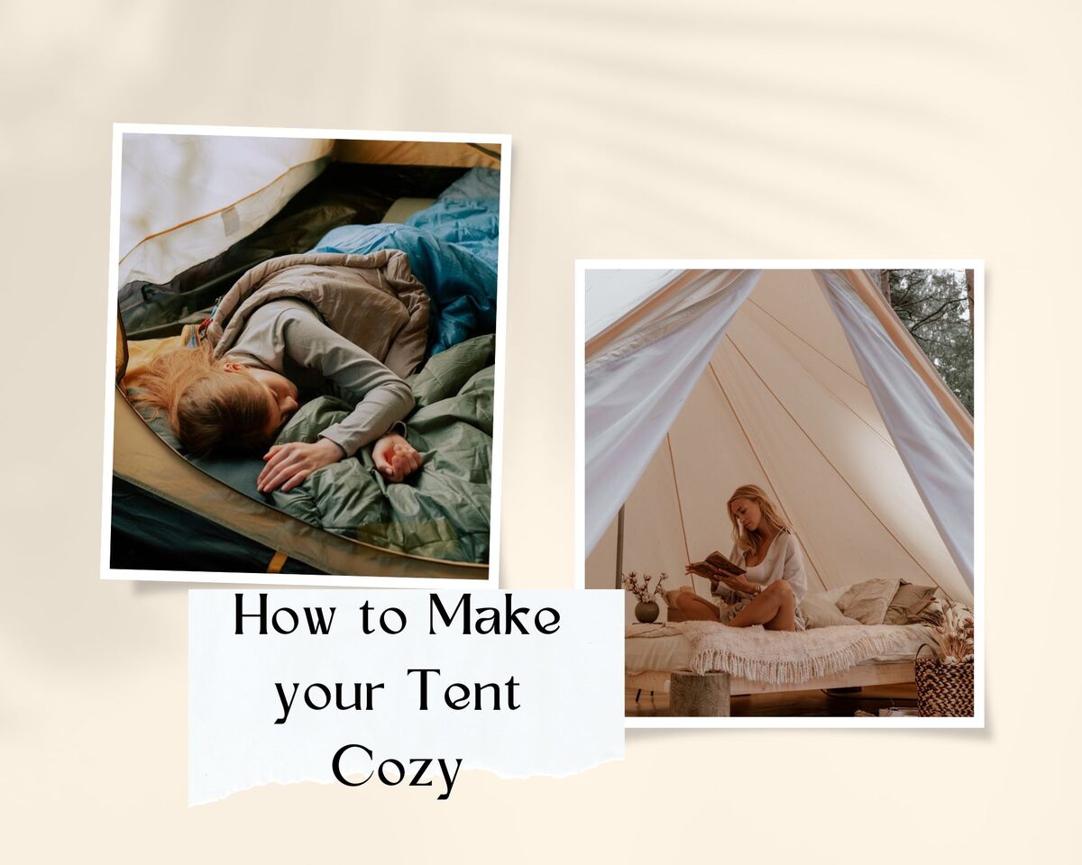 how to make your tent cozy